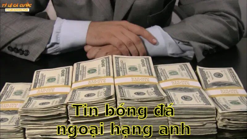 Tin Bóng Đá Ngoại Hạng Anh – Khám Phá Những Điều Thú Vị 2025